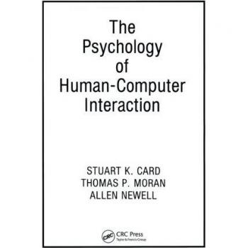 The Psychology of HumanComputer Interaction