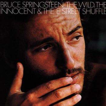 The Wild, The Innocent & The E Street Shuffle (Vinile)