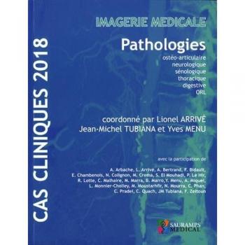 Imagerie médicale : Pathologies ostéo-articulaire, neurologique, sénologique, thoracique, digestive, ORL