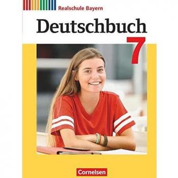 Deutschbuch 7. Jahrgangsstufe - Realschule Bayern - Schülerbuch