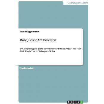 Brüggemann, Jan: Böse, Böser, Am Bösesten