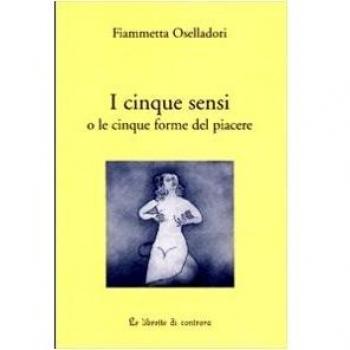 I cinque sensi o le cinque forme del piacere