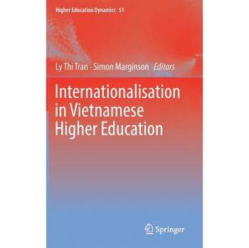Internationalisation in Vietnamese Higher Education (Higher Education Dynamics, Band 51)