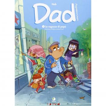 Dad. Professione papà. Vol. 1: Le ragazze di papà.