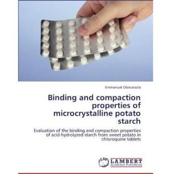 Binding and compaction properties of microcrystalline potato starch: Evaluation of the binding and compaction properties of acid-hydrolyzed starch from sweet potato in chloroquine tablets