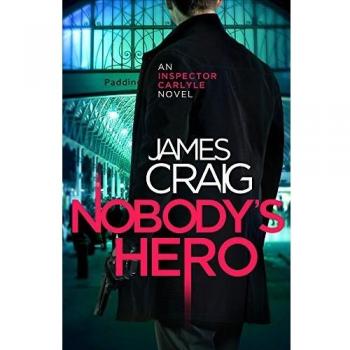 Nobody's Hero (Inspector Carlyle)