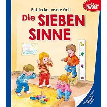 Entdecke unsere Welt - Die sieben Sinne: Pappebuch mit 3 zusätzlichen transparenten Seiten