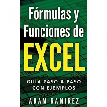 Fórmulas y Funciones de Excel: Guía paso a paso con ejemplos