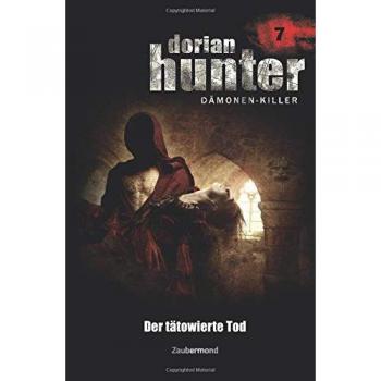 Dorian Hunter 7 - Der tätowierte Tod