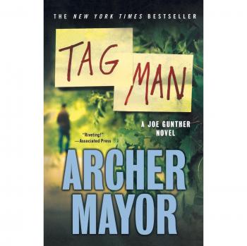Mayor, Archer: Tag Man