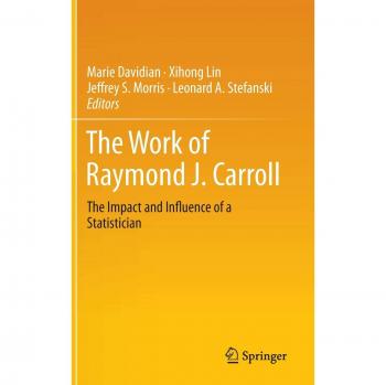 The Work of Raymond J. Carroll: The Impact and Influence of a Statistician