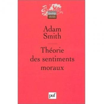Adam Smith Théorie Des Sentiments Moraux (Quadrige)