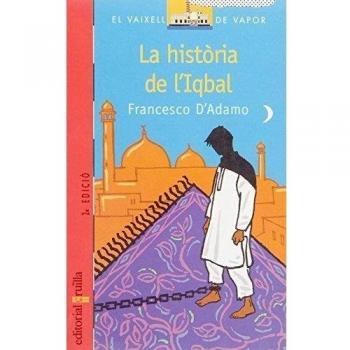 La Història De L'Iqbal - Francesco D'Adamo, Aurora Ballester i Gassó