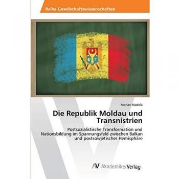 Die Republik Moldau und Transnistrien