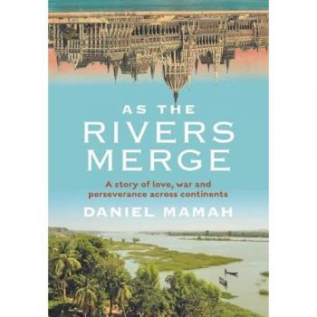 As the Rivers Merge (Jacketed Hardcover)