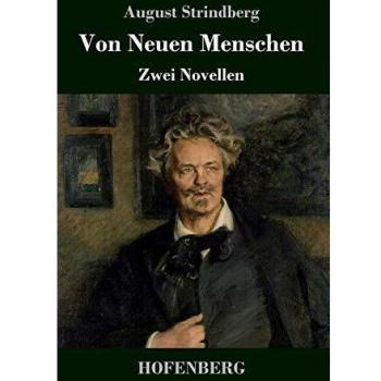 Von Neuen Menschen: Gewissensqualen / Rückfall Zwei Novellen