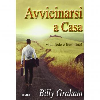 Avvicinarsi a casa. Vita, fede e lieto fine!