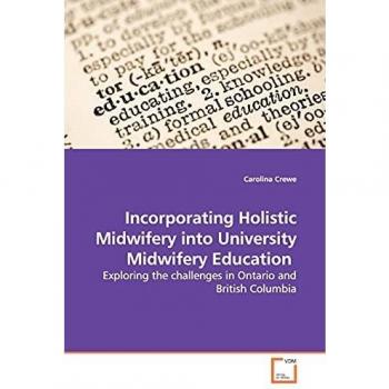Incorporating Holistic Midwifery into University Midwifery Education