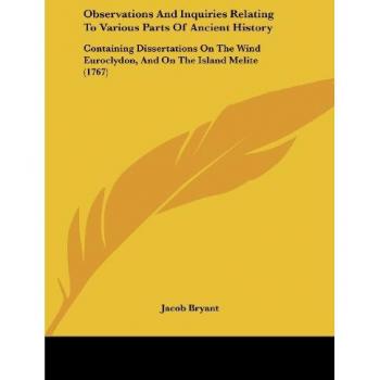 Observations And Inquiries Relating To Various Parts Of Ancient History