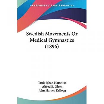 Swedish Movements or Medical Gymnastics (1896)