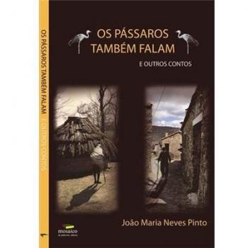 Os pãssaros também falam e outros contos