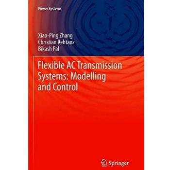 Flexible AC Transmission Systems: Modelling and Control