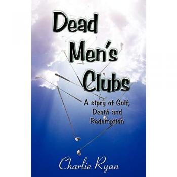 Ryan, Charlie: Dead Men's Clubs