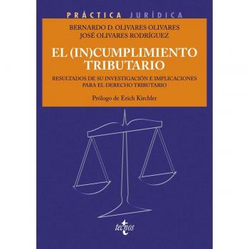 El (in)cumplimiento tributario.: Resultados de su investigación e implicaciones para el Derecho Tributario.