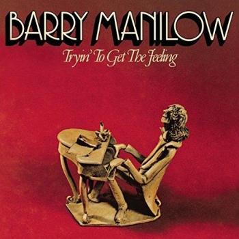Barry Manilow Tryin' To Get The Feeling