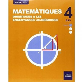Inicia Matemàtiques orientades a les ensenyances acadèmiques 4t ESO. Llibre de l'alumne.