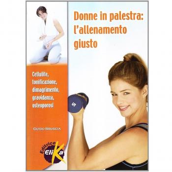 Donne in palestra. L'allenamento giusto