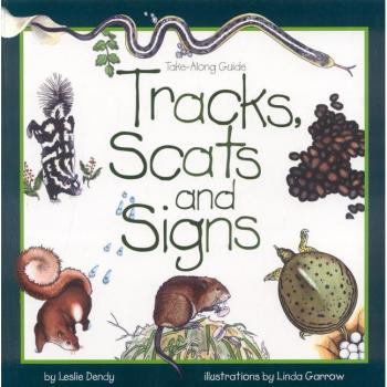 Tracks, Scats and Signs, by Leslie Dendy