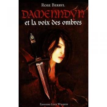 Damenndyn, Tome 3 : Damenndyn et la Voix des Ombres