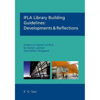 Vitalsource Technologies, Inc. Ifla Library Building Guidelines: Developments & Reflections