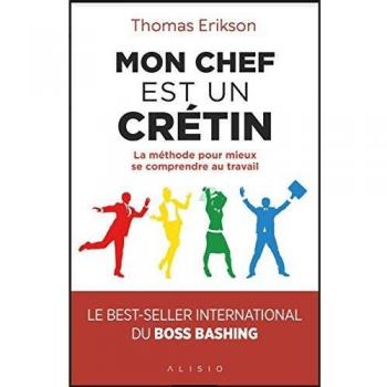 Mon chef est un boulet - La méthode pour mieux se comprendre au travail (Broché)