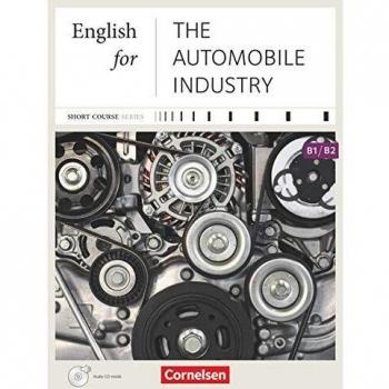 Short Course Series B1-B2. English for the Automobile Industry