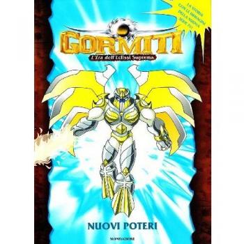 Nuovi poteri. L'era dell'eclissi suprema. Gormiti