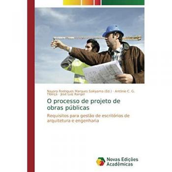 G. Tibiriçá, Antônio C.: O processo de projeto de obras públicas