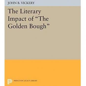 The Literary Impact of The Golden Bough (Princeton Legacy Library)