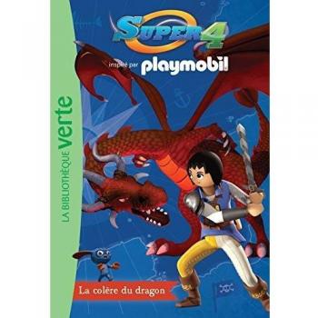 Christelle Chatel Super 4, Tome 4 : La Colère Du Dragon
