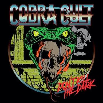 Cobra Cult - L'Obscurité à Ne Pas Tuer
