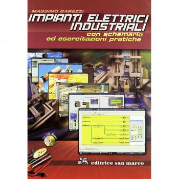 Impianti elettrici industriali. Con CD-ROM