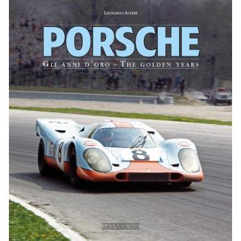 Porsche. Gli anni d'oro. Ediz. italiana e inglese