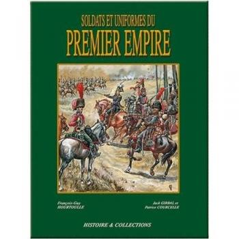 Hourtoulle, Francois Guy Soldats Et Uniformes Du Premier Empire