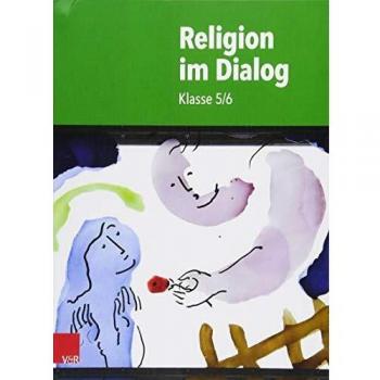 Religion im Dialog: Klasse 5/6