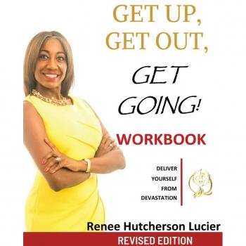 Get Up Get Out Get Going!