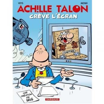 Achille Talon Tome 47 - Achille Talon Crève L'écran
