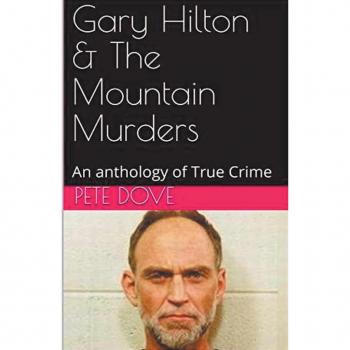 Gary Hilton & The Mountain Murders