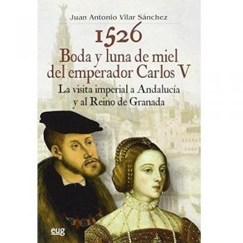 1526 Boda y luna de miel del emperador Carlos V