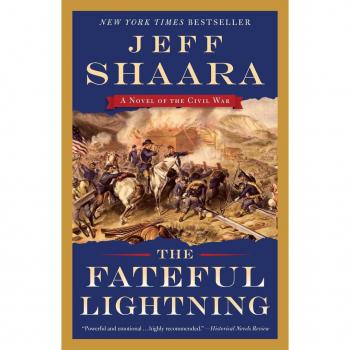 The Fateful Lightning : A Novel of the Civil War, by Jeff Shaara